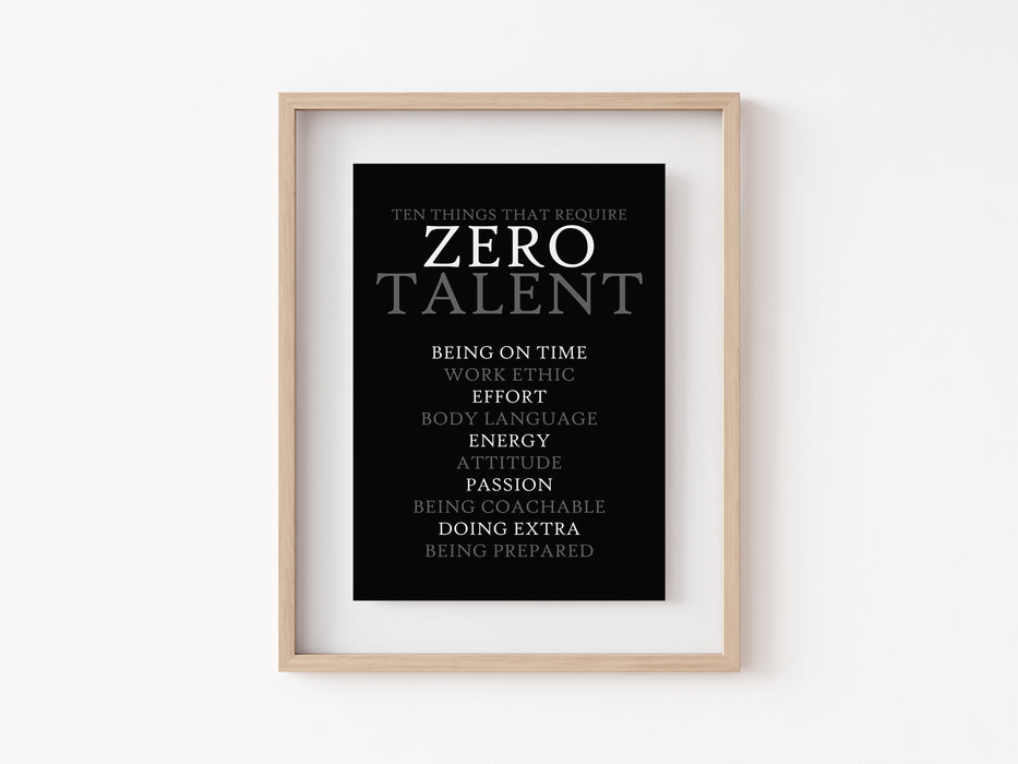 10 things that require zero talent - Quote Print