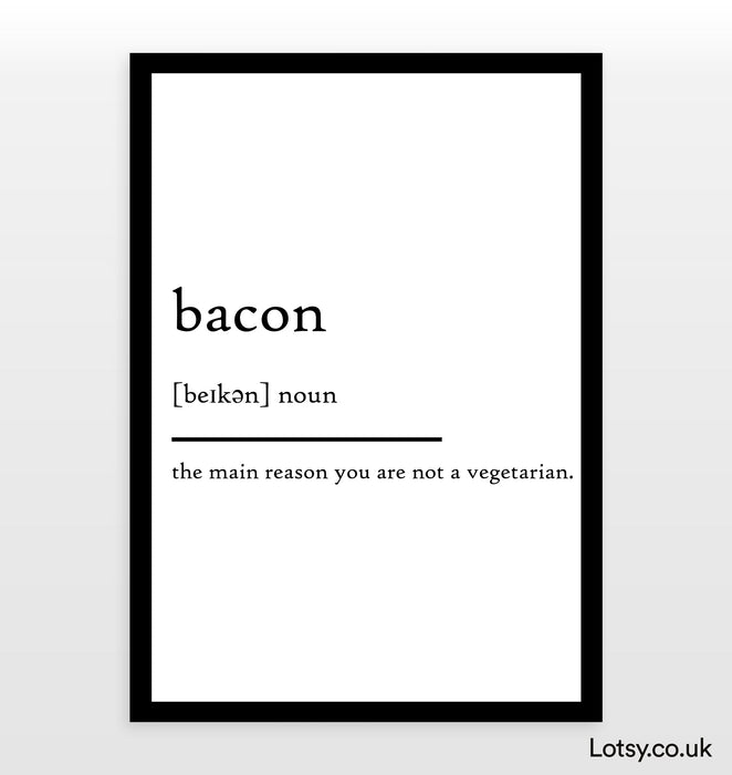 Bacon - Definition Print