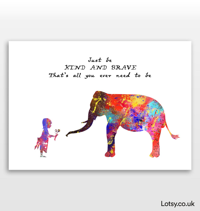 Elephant Print - Just be kind and brave