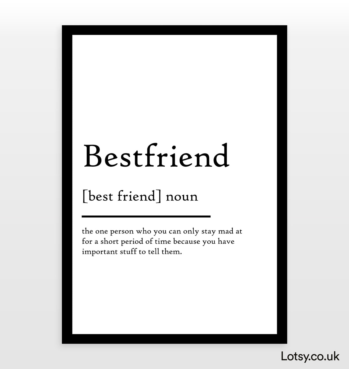 Best Friend - Definition Print — Lotsy.co.uk