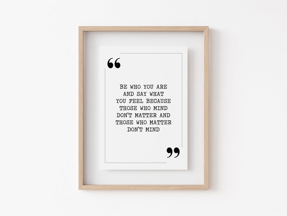 Be who you are - Quote Print