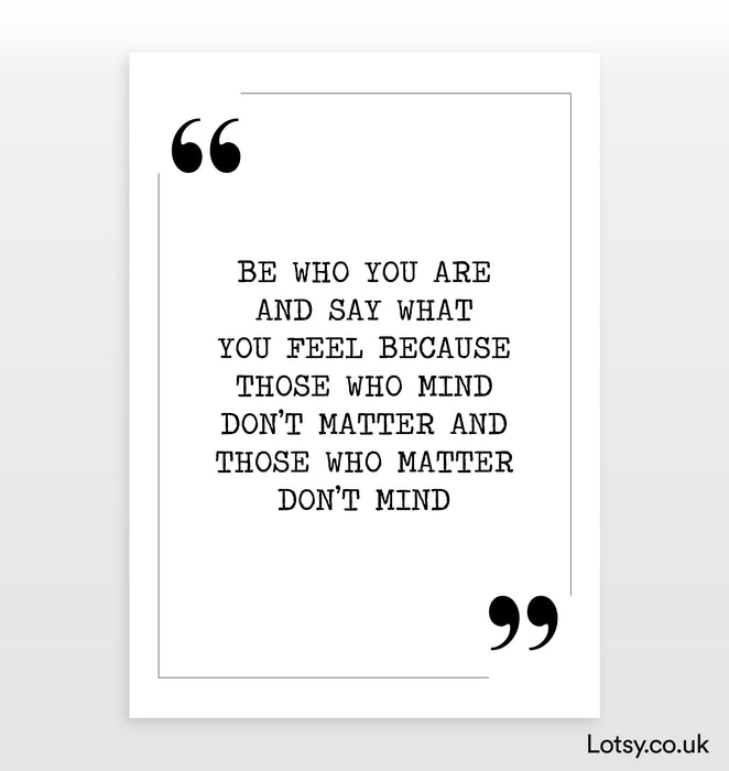 Be who you are - Quote Print
