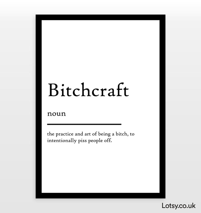 Bitchcraft - Definition Print