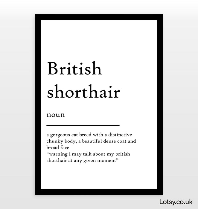 British Shorthair - Definition Print