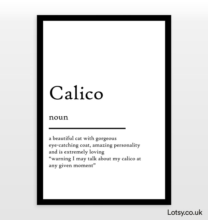 Calico - Definition Print
