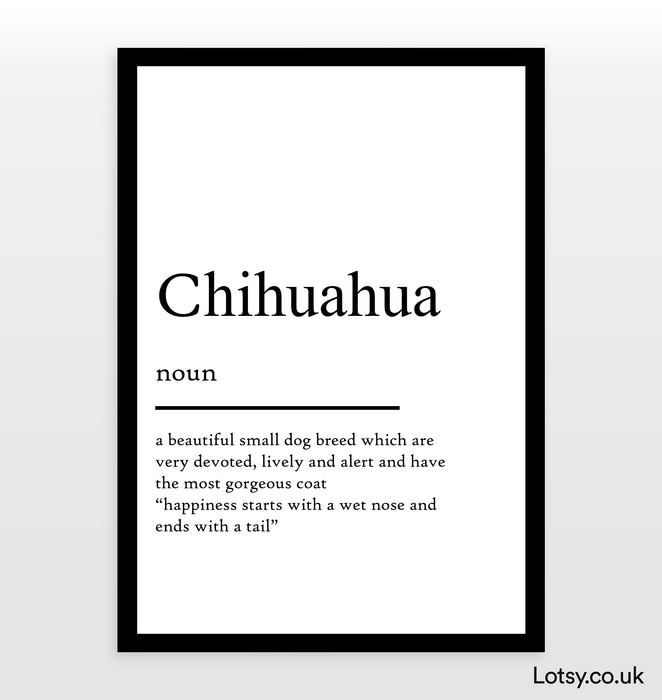 Chihuahua - Definition Print