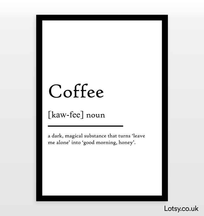 Coffee - Definition Print
