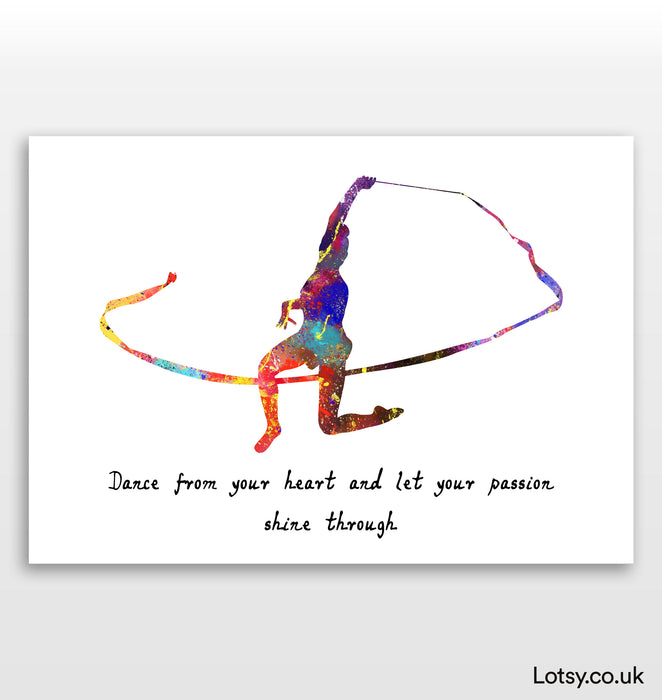 Ballet Quote - Dance from your heart and let your passion shine