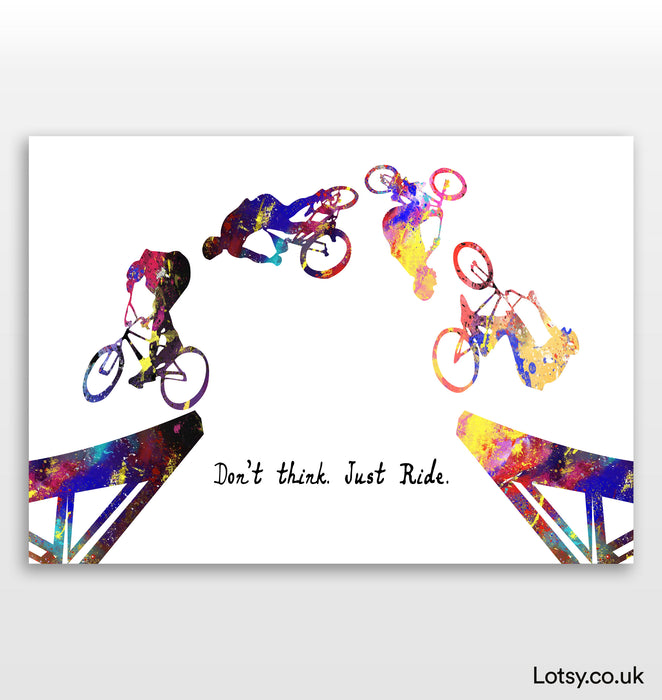 BMX Flip Sequence Print - Don't Think, Just Ride