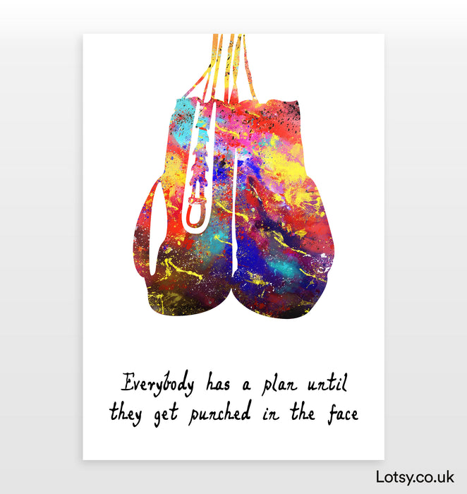 Boxing Gloves Print - Everybody has a plan