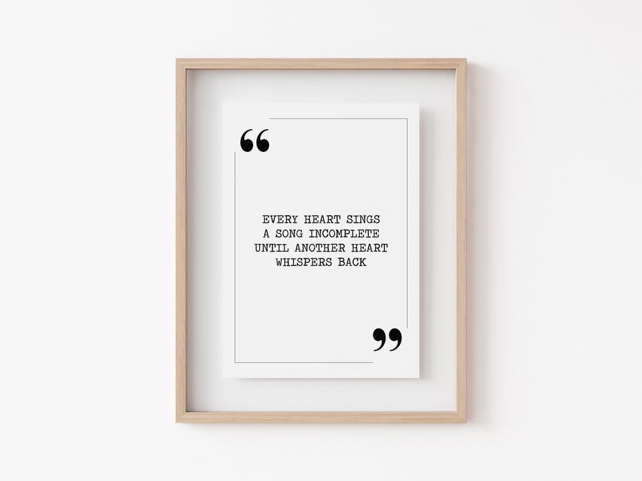 Every heart sings - Quote Print