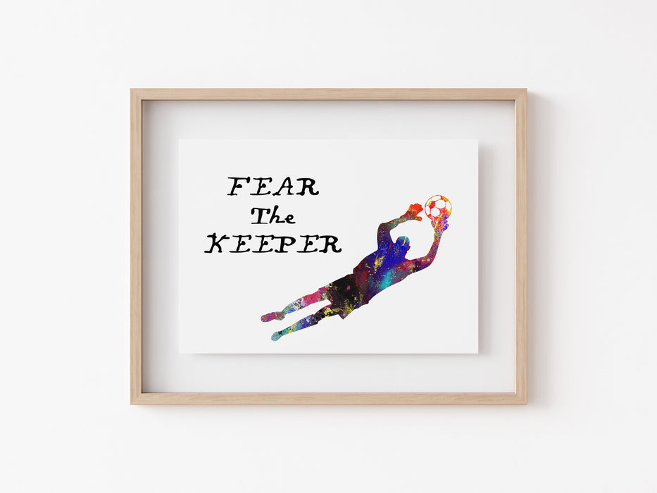 Football Print - Fear the Keeper