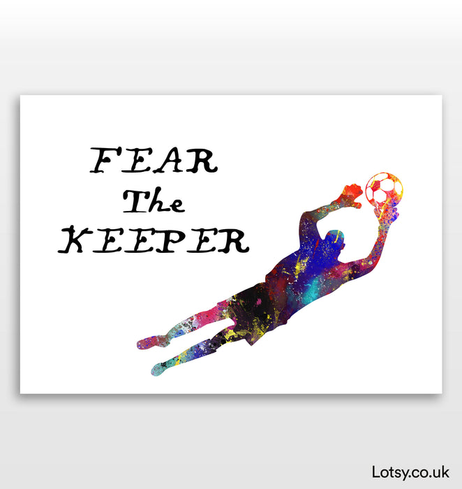 Football Print - Fear the Keeper
