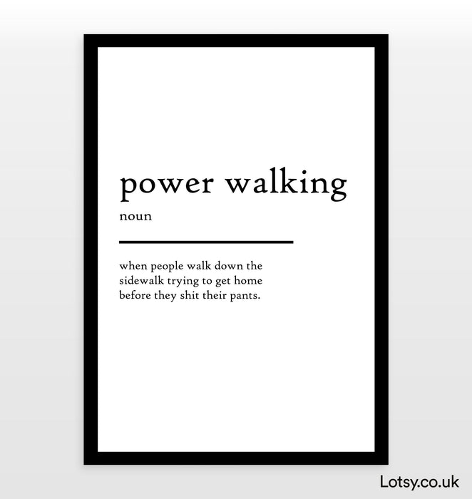 Power walking - Definition Print