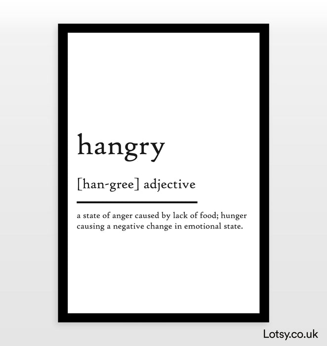 Hangry - Definition Print