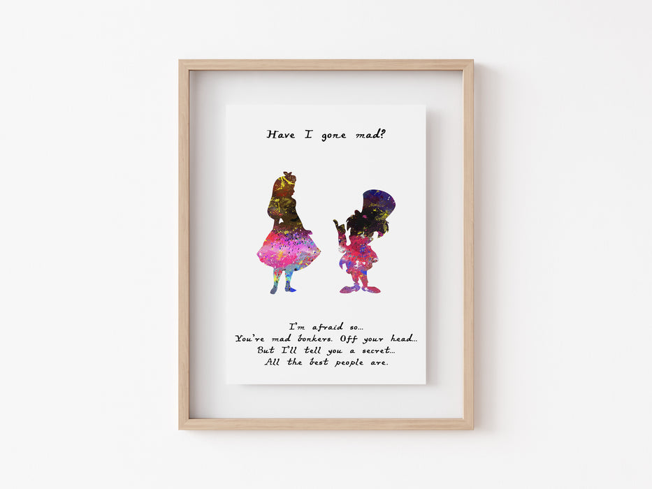 Alice and The Mad Hatter Print - Have I gone Mad
