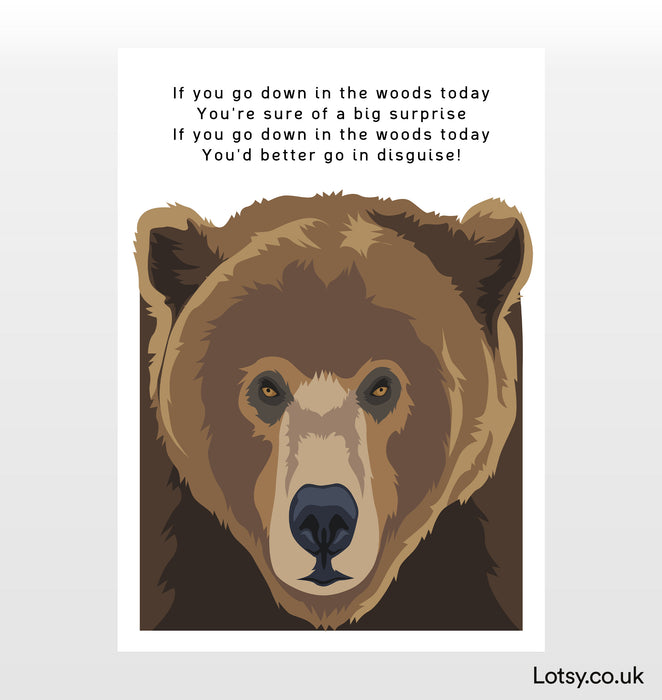 Teddy Bears Picnic Bear head Quote Print