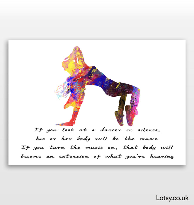 Ballet Quote - If you look at a dancer in silence