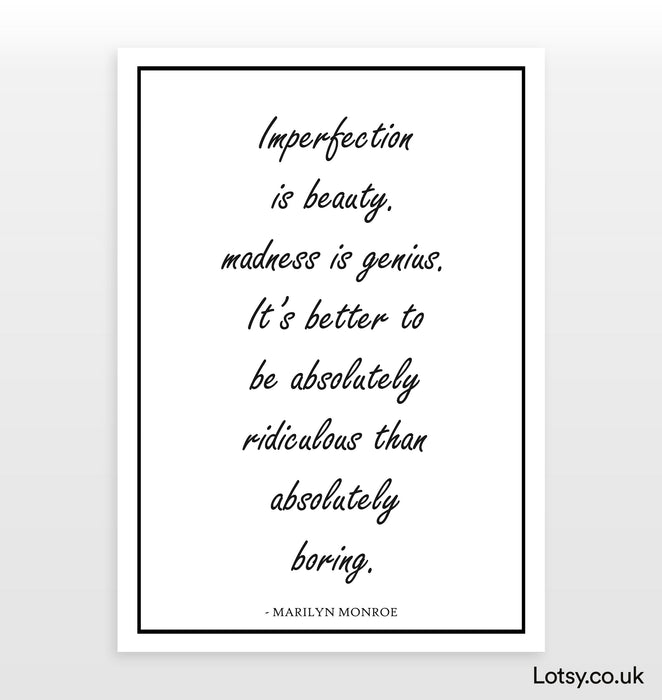 Imperfection Is Beauty - Quote - Print