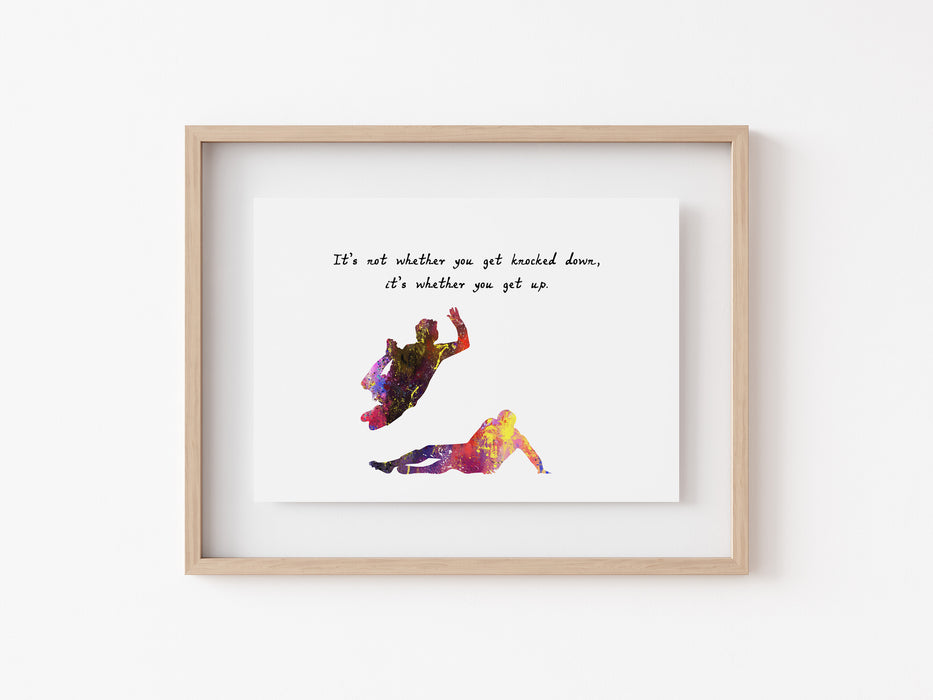 Football Print - It's not whether you got knocked down, it's whether you get up