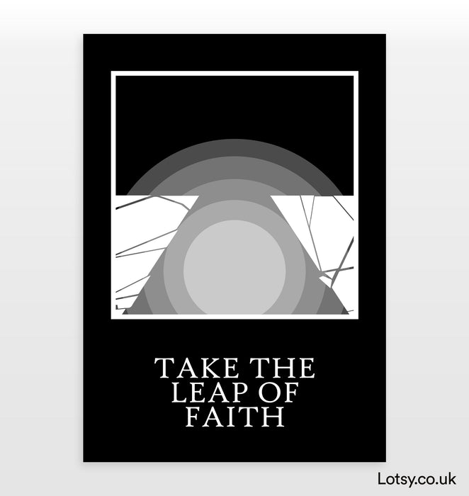 leap of Faith - Quote Print