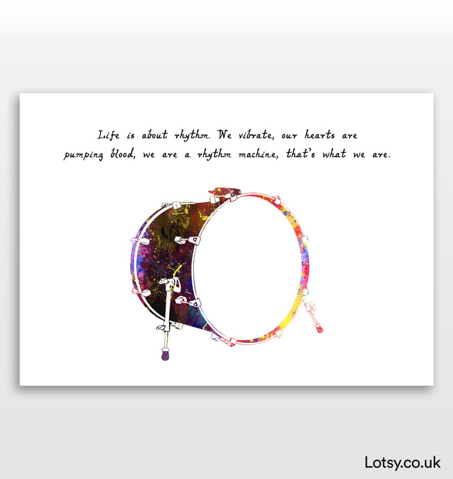 Bass Drum Print - Life is about Rhythm