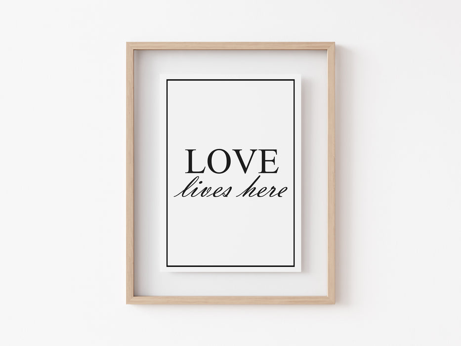 Love Lives Here - Quote - Print