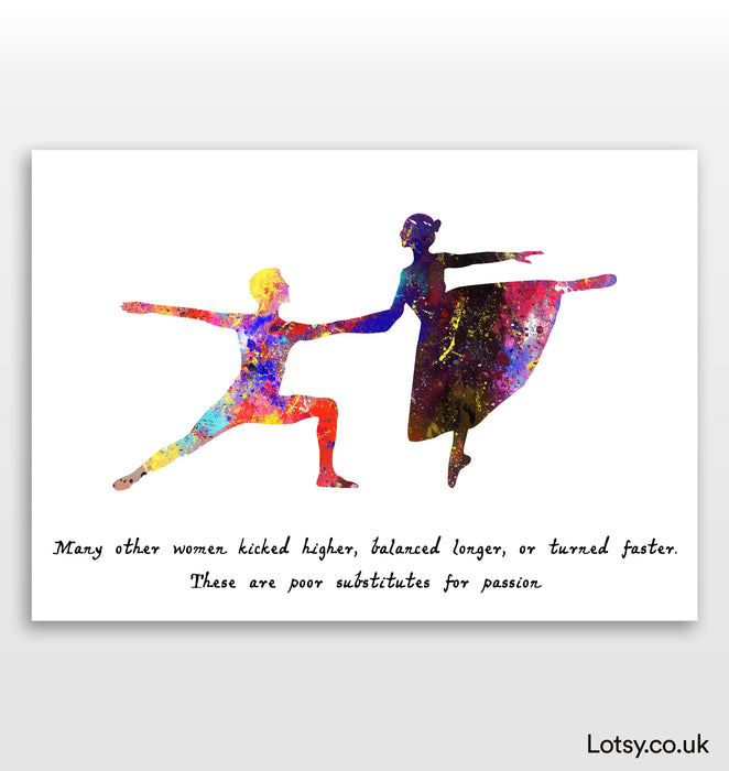 Ballet Quote - Many other women kicked higher