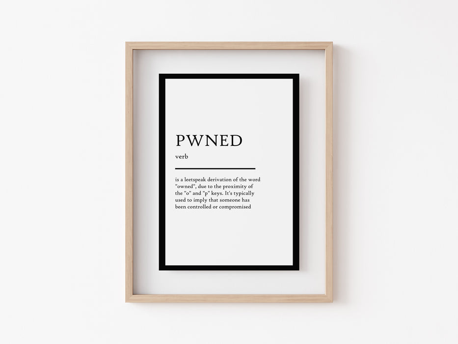 PWNED - Definition Print