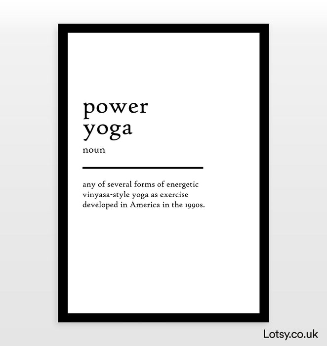 power  yoga - Definition Print
