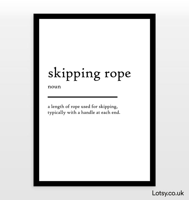 Skipping rope - Definition Print