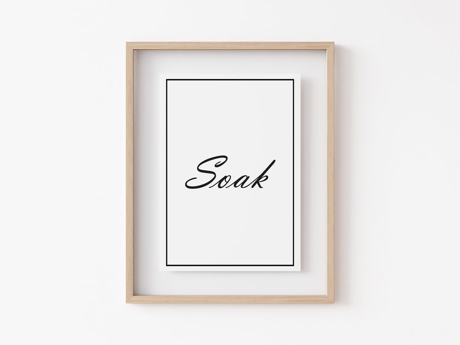 Soak - Quote Print