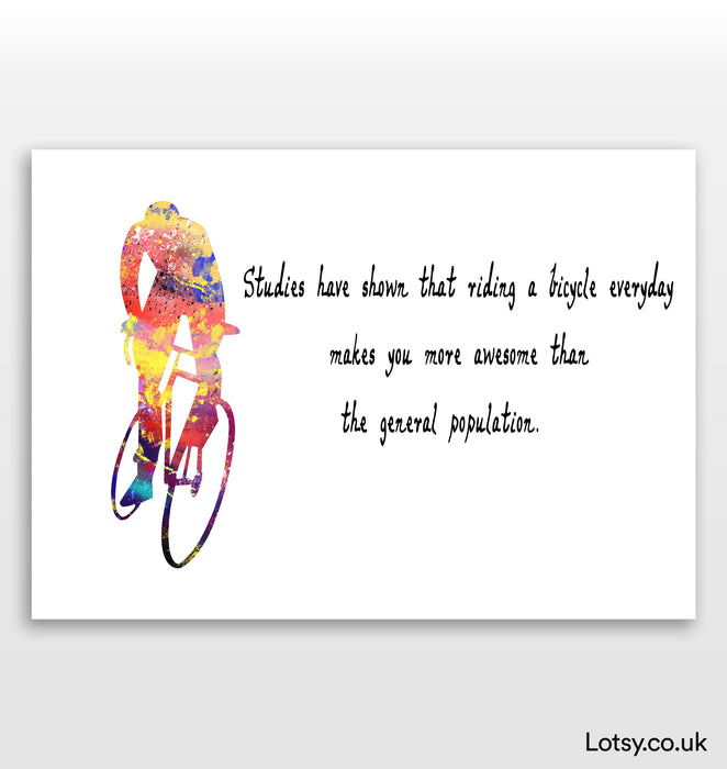 Cycling Print - Studies Have Shown