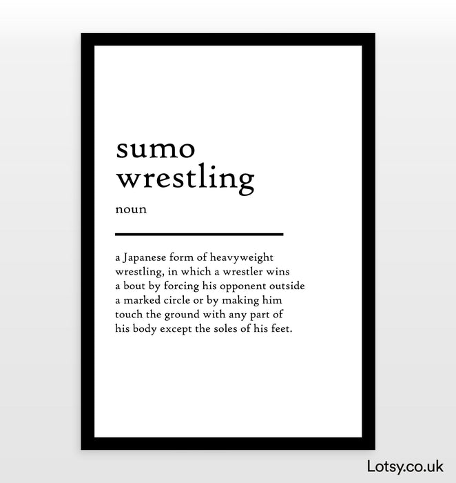 Sumo Wrestling - Definition Print