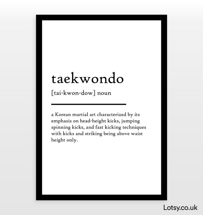 Taekwondo - Definition Print