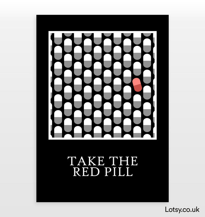 Take the red pill - Quote Print