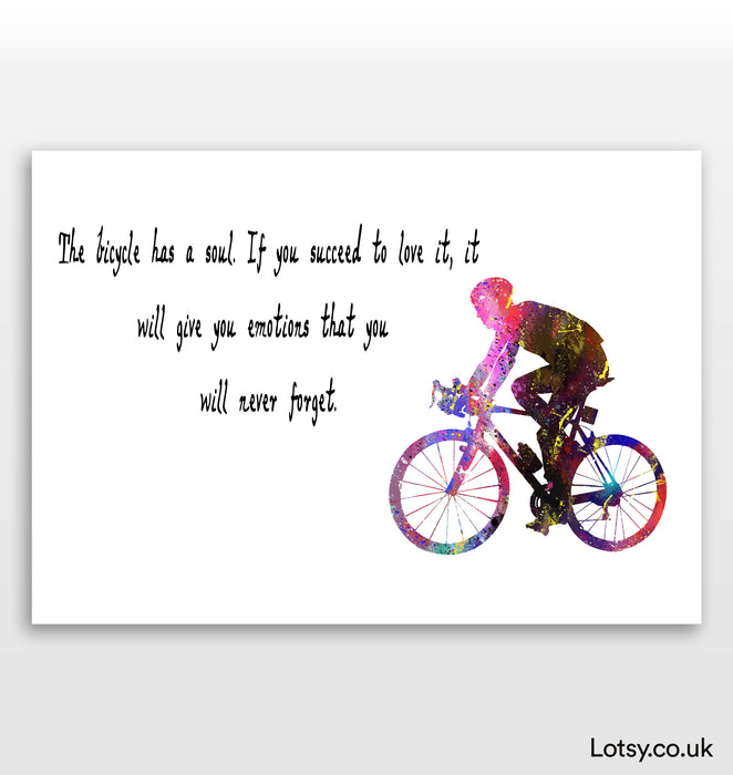 Cycling Print - The Bicycle Has a Soul