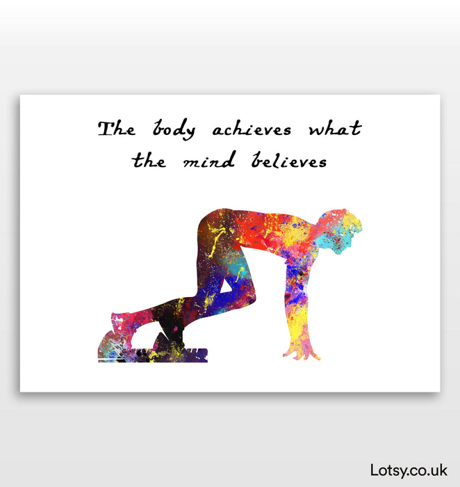 Running Print - The body achieves what the mind believes