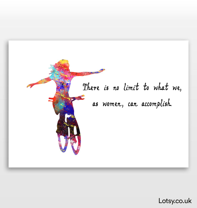 Cycling Print - There Is No Limit To What We, As Women, Can Accomplish