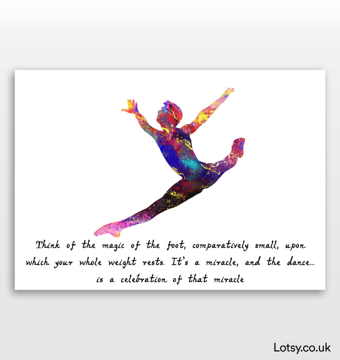 Ballet Quote - Think of the magic of the foot