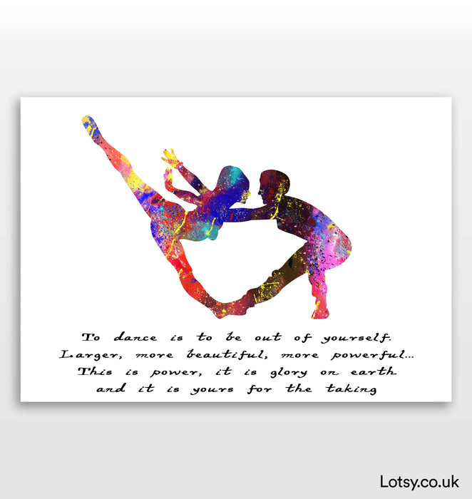 Ballet Quote - To dance is to be out of yourself