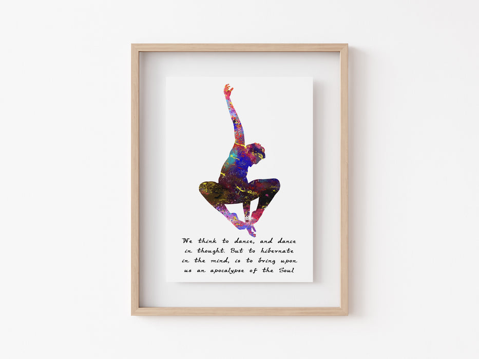 Ballet Quote - We think to dance, and dance in thought