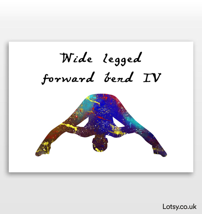 Wide Legged Forward Bend IV Pose - Yoga Print