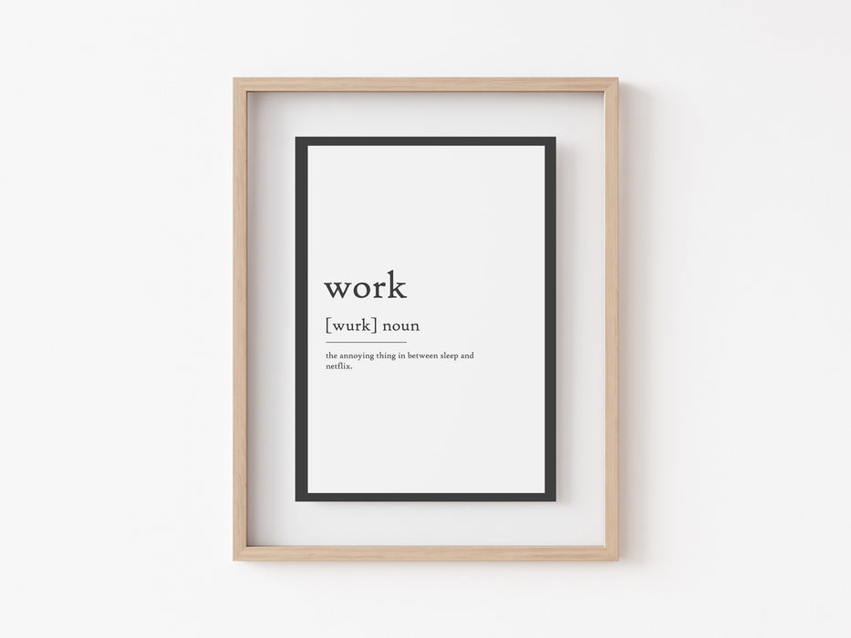 Work - Definition Print