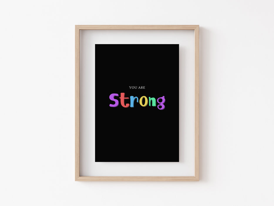You are Strong - Quote Print