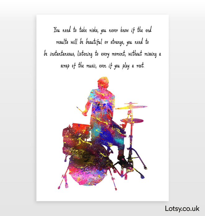 Drummer Print - You need to take risks