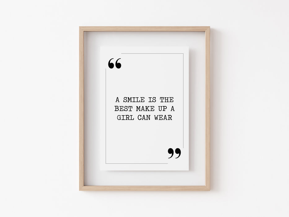 A smile is the best makeup a girl can wear - Quote Print