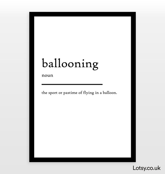 Ballooning - Definition Print