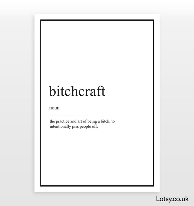 bitchcraft - Impresión de definición