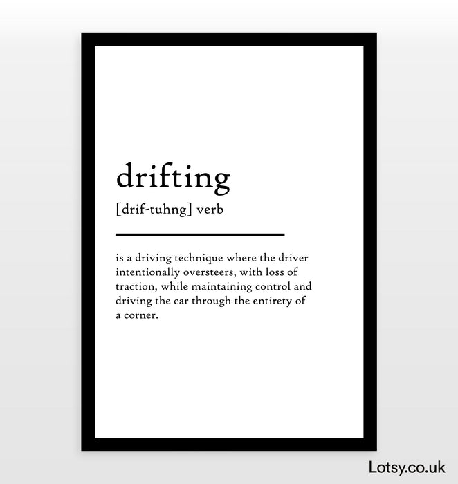 Drifting - Definition Print